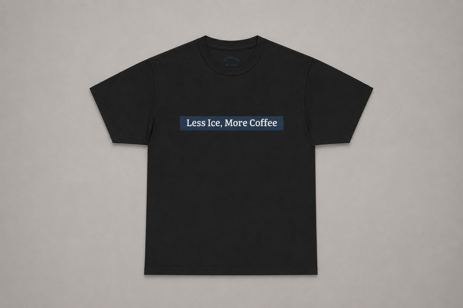 Less Ice, More Coffee Tee