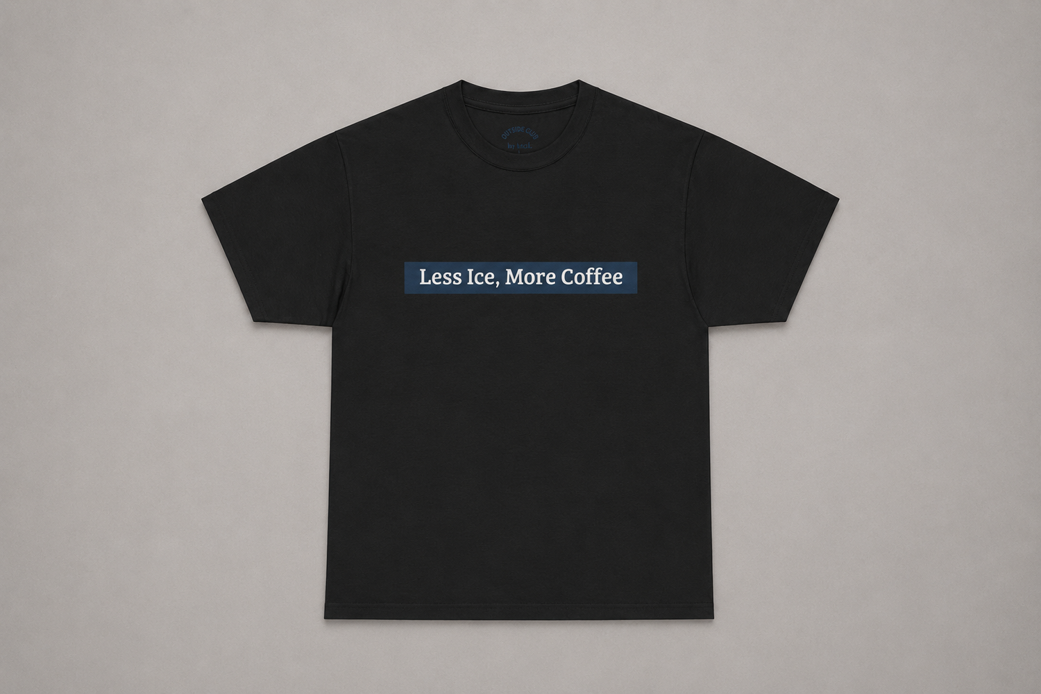 Less Ice, More Coffee Tee